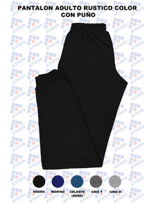 PANTALON ADULTO RUSTICO COLOR CON PUÑO TALLE 2